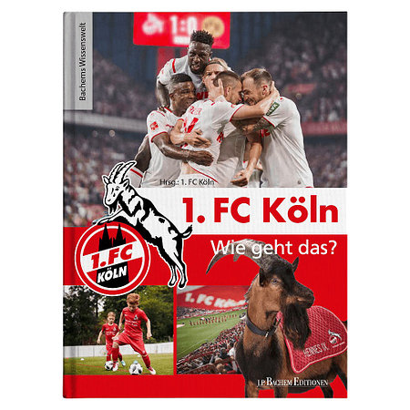 Sachbuch "1. FC Köln" Wie geht das?