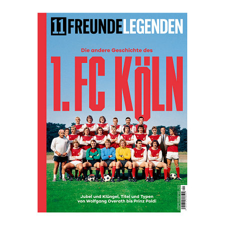 11FREUNDE LEGENDEN – Die andere Geschichte des 1. FC Köln